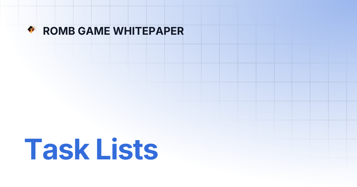 Task Lists | ROMB GAME WHITEPAPER